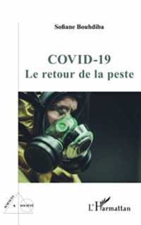 COVID-19 - LE RETOUR DE LA PESTE (SCIENCES ET SOC)