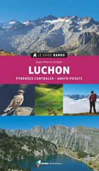 LE GUIDE RANDO LUCHON (2E ED) (LE GUIDE RANDO)