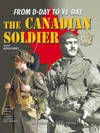 Canadian Soldier in World War 2 : From D-Day to Ve-Day