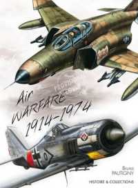 60 Years of Combat Aircraft - from WWI to Vietnam War : 1914—1974