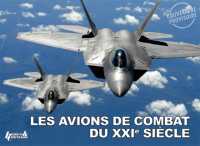 LES AVIONS DE COMBAT DU XXIE SIECLE