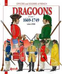French Dragoons : Volume 1: 1669-1749