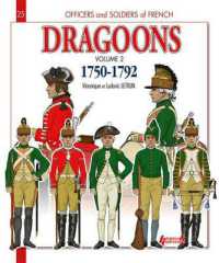Dragoons : Volume 2 1750 - 1792 (Officers & Soldiers)