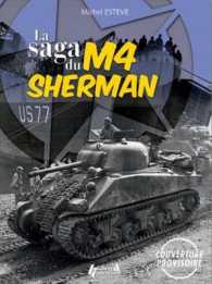 LA SAGA DU M4 SHERMAN (GB) (SECONDE GUERRE)