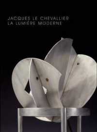 Jacques Le Chevallier : La Lumiere Moderne