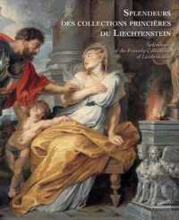 SPLENDEURS DES COLLECTIONS DU PRINCE DE LIECHTENSTEIN. EDITION BILINGUE FRANCAIS-ANGLAIS