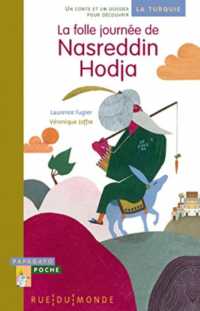 LA FOLLE JOURNEE DE NASREDDIN HODJA (PAPAGAYO POCHE)