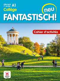 FANTASTISCH! NEU 1RE ANNEE - CAHIER D'ACTIVITES (FANTASTISCH! NE)