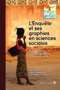 L'ENQUETE ET SES GRAPHIES EN SCIENCES SOCIALES