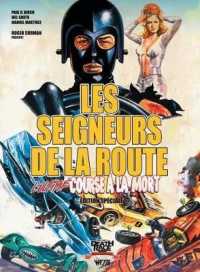 LES SEIGNEURS DE LA ROUTE : L'ULTIME COURSE A LA MORT (ED. SPECIALE) (REPLAY)