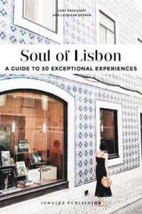 SOUL OF LISBON - A GUIDE TO 30 EXCEPTIONAL EXPERIENCES (VERSION ANGLAISE)