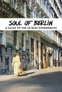 SOUL OF BERLIN - A GUIDE TO 30 EXCEPTIONAL EXPERIENCES