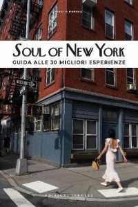 Soul of New York (Italian) : Guida Alle 30 Migliori Esperienze (Soul of)