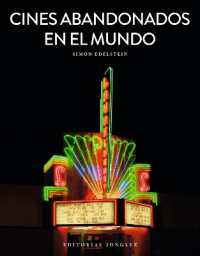 Cines Abandonados En El Mundo (Jonglez Photo Books)