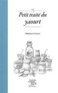 PETIT TRAITE DU YAOURT