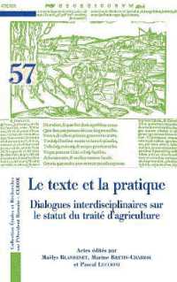 Le texte et la pratique : Dialogues interdisciplinaires sur le statut du traité d'agriculture (Collection Études et Recherches sur l'occident Romain - Ceror)