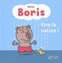 BORIS, VIVE LA NATURE ! (BORIS)