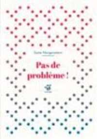 PAS DE PROBLEME ! (THIERRY MAGNIER ROMA)