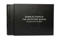 Charlie Chaplin: The Keystone Album : The Invention of the Tramp