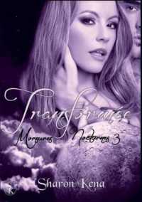 MORSURES NOCTURNES 3 : TRANSFORMEE