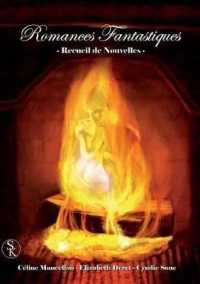 ROMANCES FANTASTIQUES - RECUEIL DE NOUVELLES