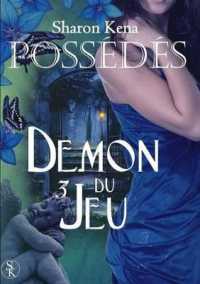 POSSEDES 3 : DEMON DU JEU