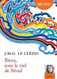 BITNA, SOUS LE CIEL DE SEOUL - LIVRE AUDIO 1 CD MP3 (LITTERATURE)