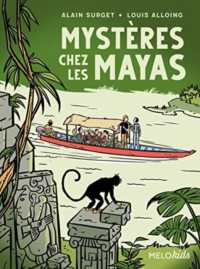 MYSTERES CHEZ LES MAYAS (MELOKIDS)