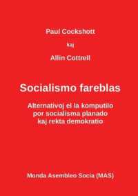 Socialismo fareblas : Alternativoj el la komputilo (Mas-libro)
