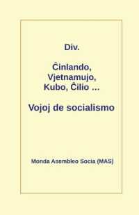 Ĉinlando, Vjetnamujo, Kubo, Ĉilio ... Vojoj de socialismo