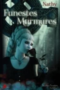 FUNESTES MURMURES (FANTASTIQUE.)