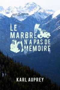 LE MARBRE N A PAS DE MEMOIRE