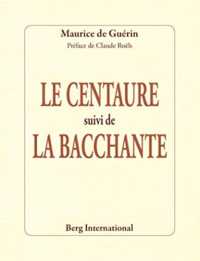 LE CENTAURE SUIVI DE LA BACCHANTE (LA PETITE COLLE)