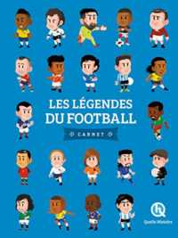 LES LEGENDES DU FOOTBALL - CARNET (2NDE ED)