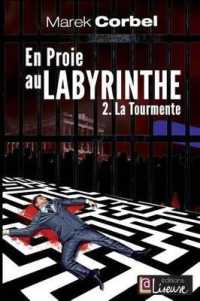 En Proie Au Labyrinthe 2 : La Tourmente