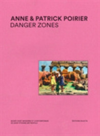 DANGER ZONES - ANNE ET PATRICK POIRIER