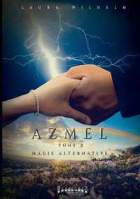 Azmel : Tome 2 Magie alternative