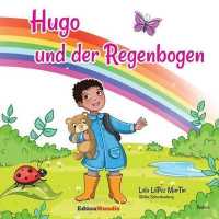 Hugo Und Der Regenbogen