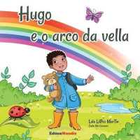Hugo E O Arco Da Vella