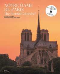 Notre-Dame de Paris : The Eternal Cathedral