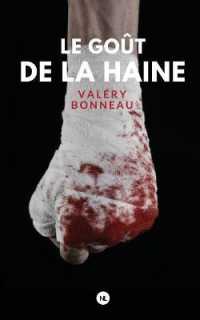 LE GOUT DE LA HAINE