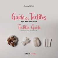 GUIDE DES TEXTILES - SAVOIR CHOISIR, SAVOIR UTILISER