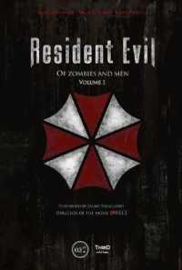 Resident Evil: of Zombies and Men : Volume 1