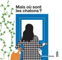 MAIS OU SONT LES CHATONS ? (HC SALTIMBANQUE EVEI)