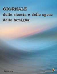 Giornale Delle Ricetta E Delle Spese Delle Famiglia (Libro Blu)