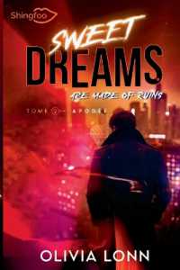 SWEET DREAMS ARE MADE OF RUINS TOME 2 - APOGEE