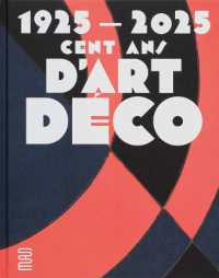 1925-2025. CENT ANS D'ART DECO