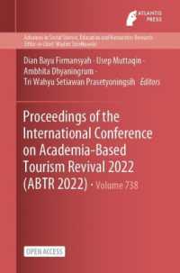 Proceedings of the International Conference on Academia-Based Tourism Revival 2022 (ABTR 2022)