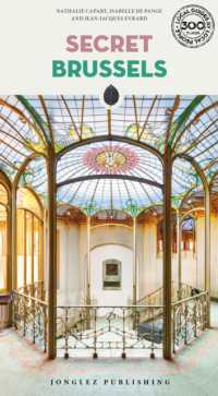 Secret Brussels Guide : A guide to 300 unusual and unfamiliar places (Jonglez Secret Guides)