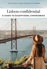 Lisbon Confidential - a Guide to Exceptional Experiences : A Guide to Exceptional Experiences